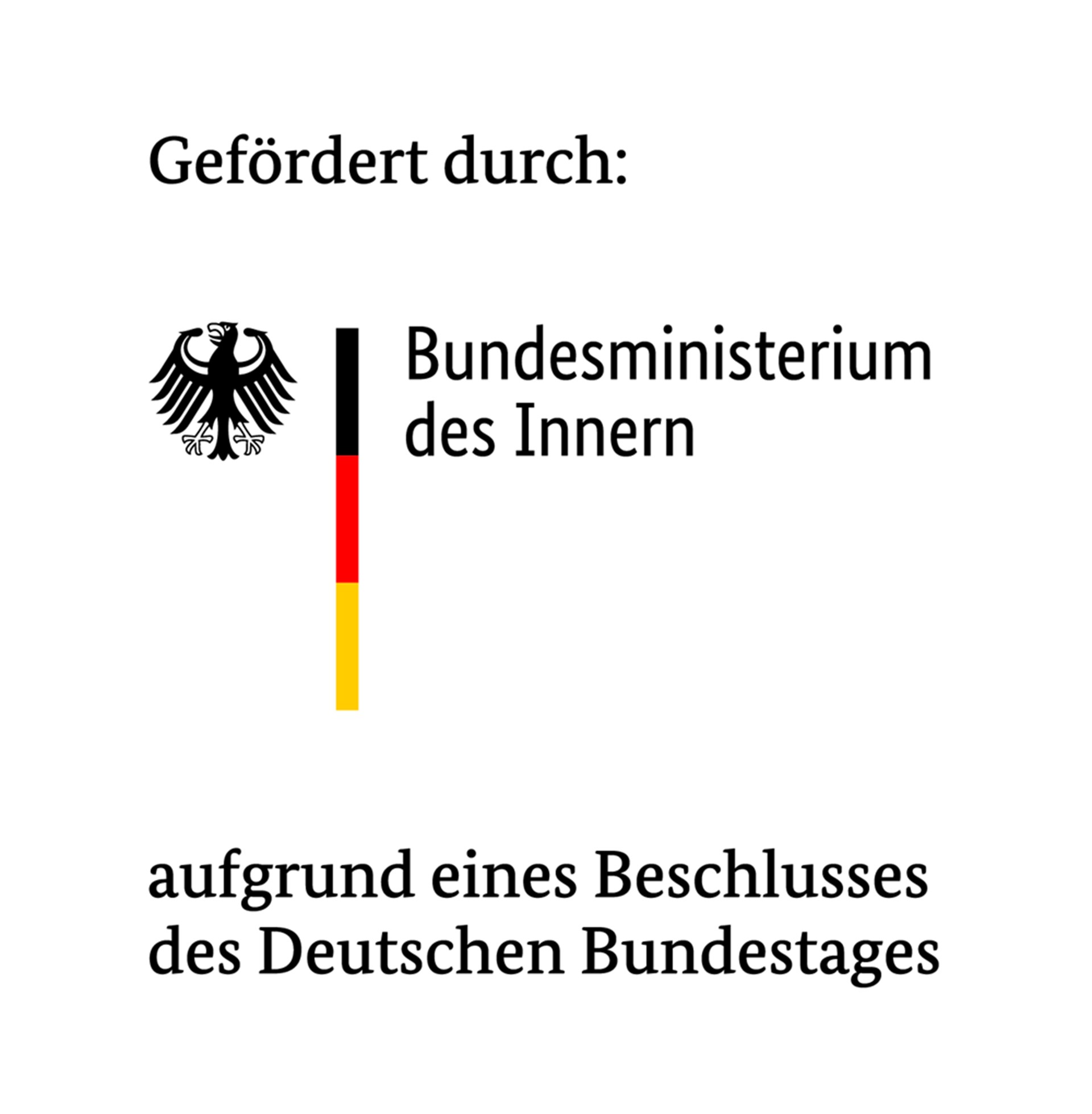 Grafik mit Aufschrift: Gefördert durch Bundesministerium des Innern aufgrund eines Beschlusses des Deutschen Bundestages. 